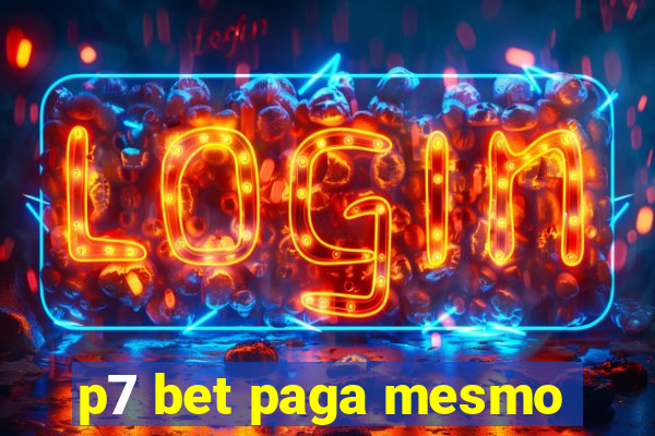 p7 bet paga mesmo